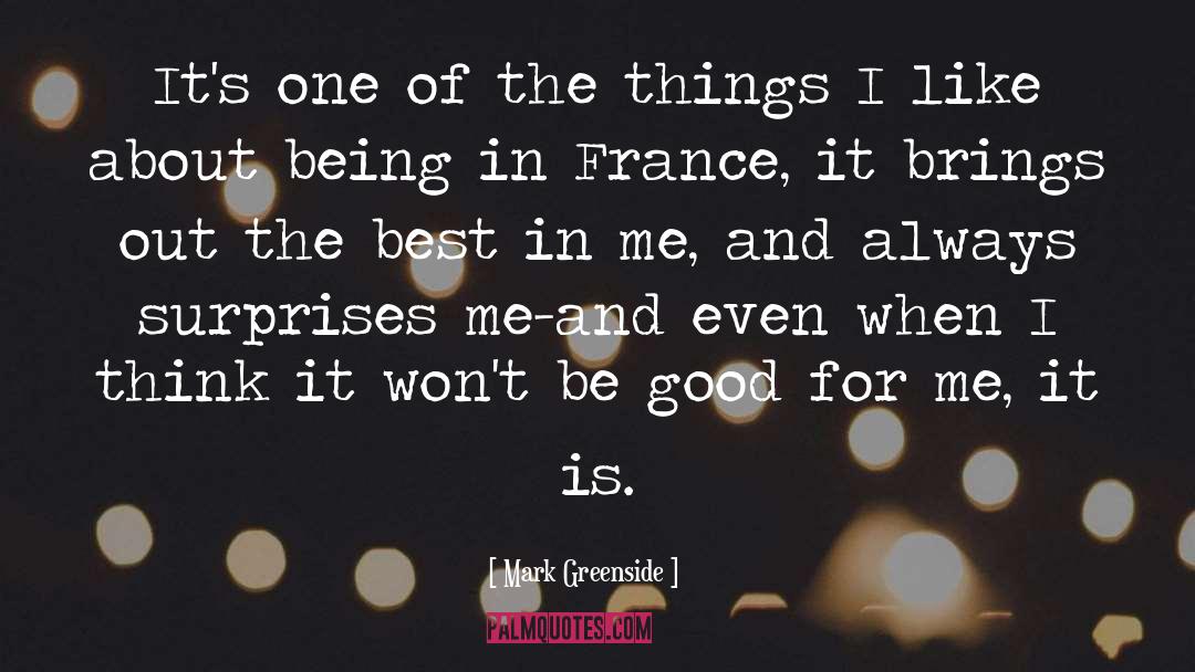 Be Good quotes by Mark Greenside