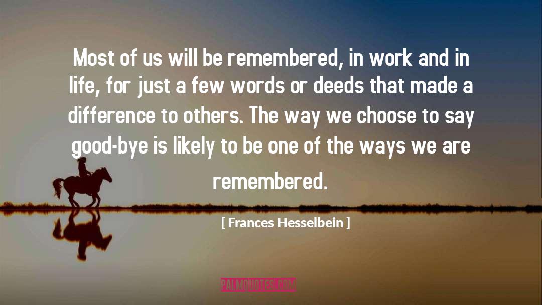 Be Good To Yourself quotes by Frances Hesselbein