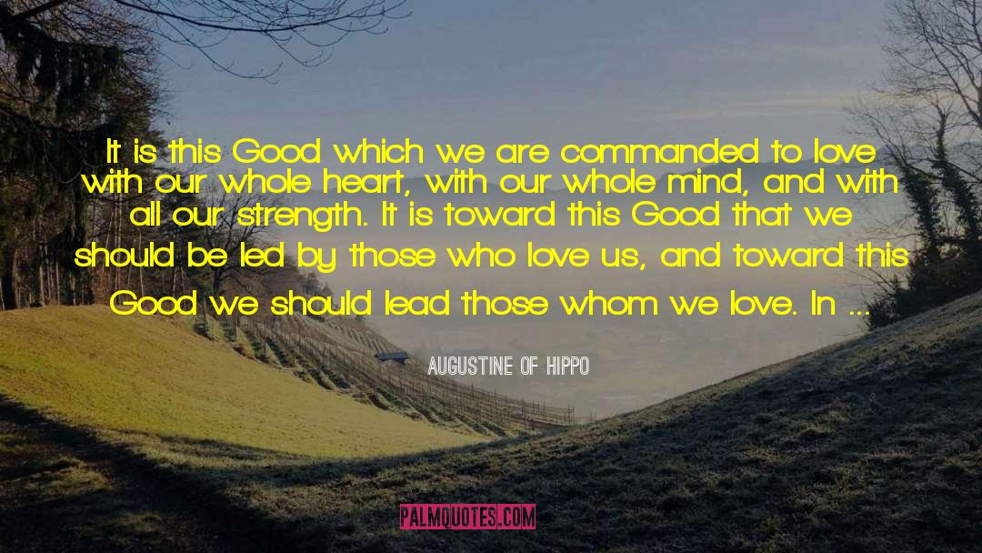 Be Good To Yourself quotes by Augustine Of Hippo