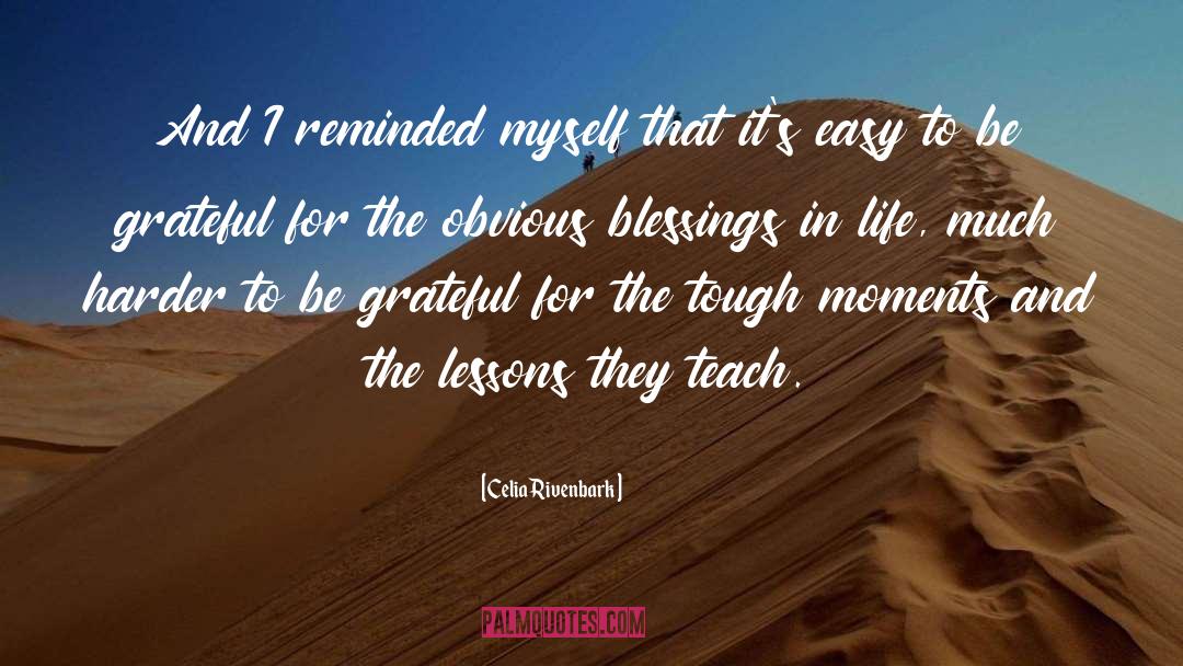 Be Grateful quotes by Celia Rivenbark