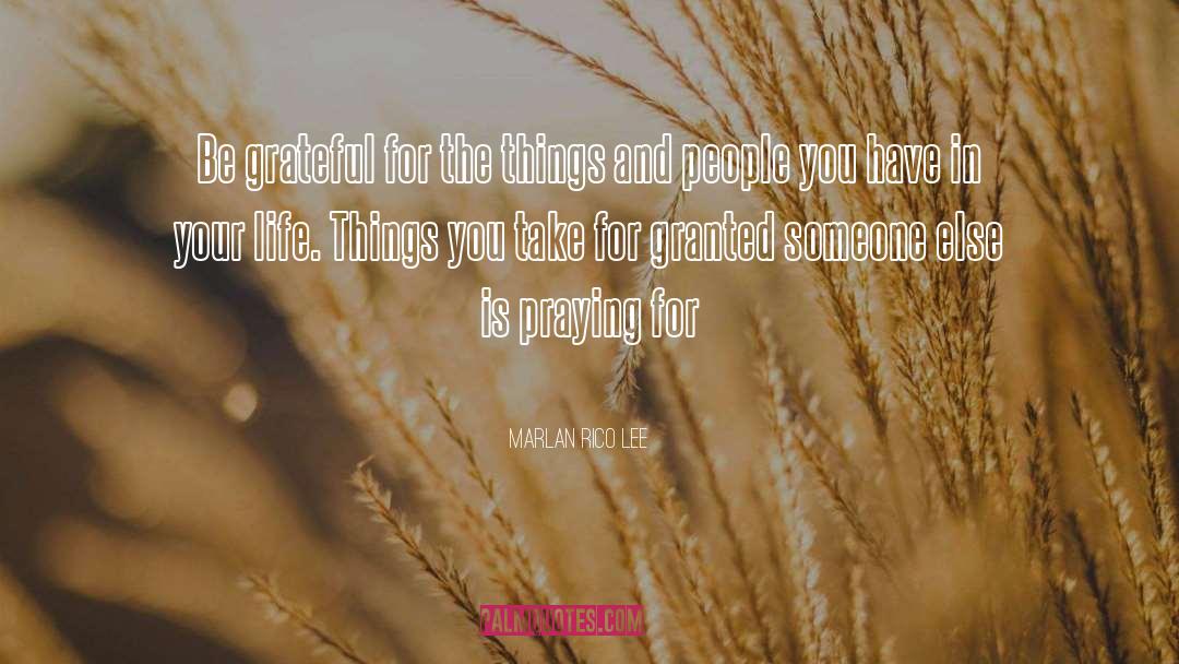 Be Grateful quotes by Marlan Rico Lee