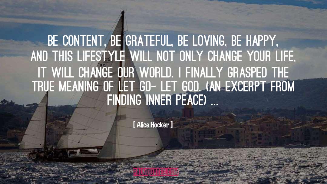 Be Grateful quotes by Alice Hocker