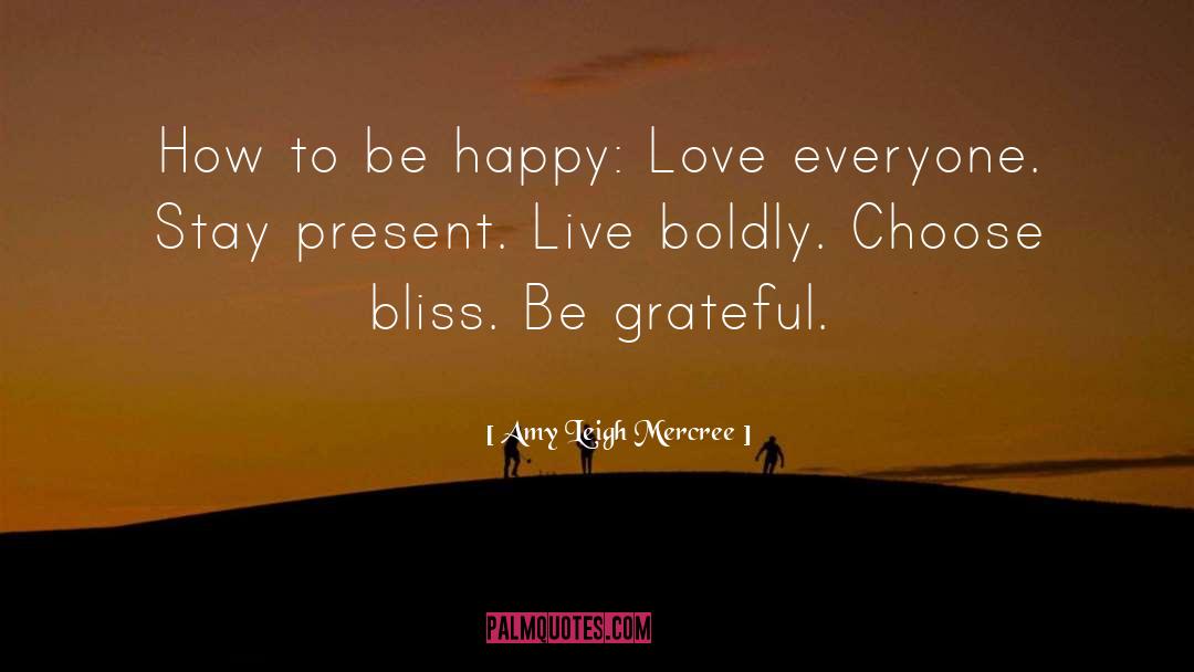 Be Grateful quotes by Amy Leigh Mercree