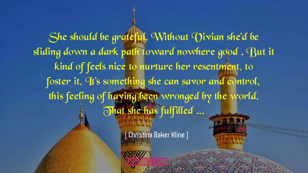 Be Grateful quotes by Christina Baker Kline