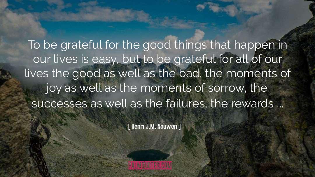 Be Grateful quotes by Henri J.M. Nouwen