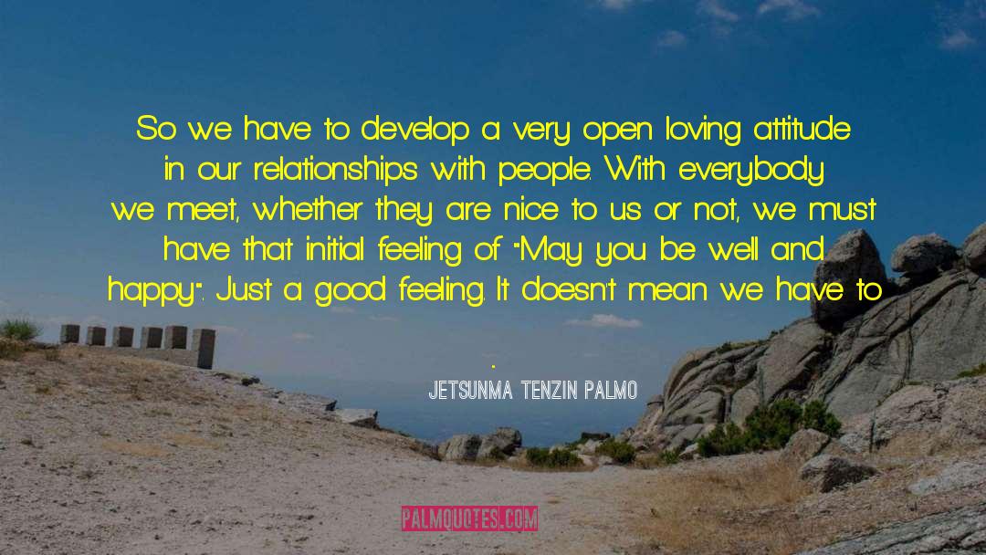 Be Happy In The Moment quotes by Jetsunma Tenzin Palmo