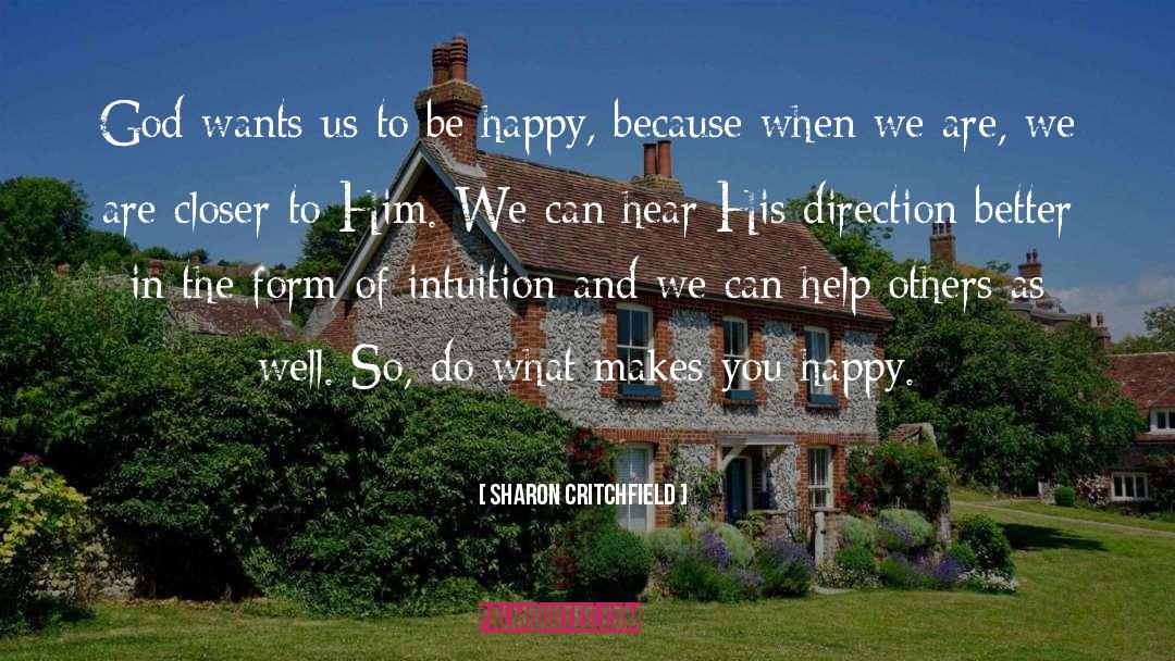 Be Happy quotes by Sharon Critchfield