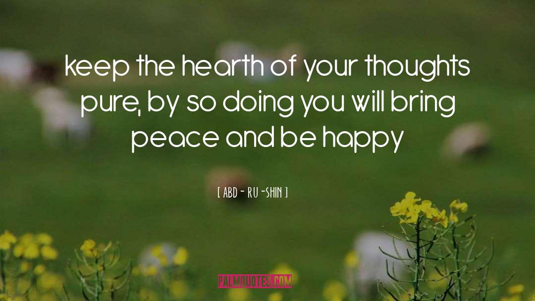 Be Happy quotes by ABD- RU-SHIN