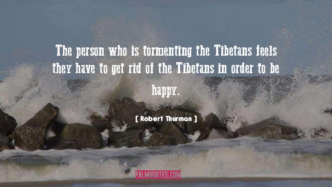 Be Happy quotes by Robert Thurman