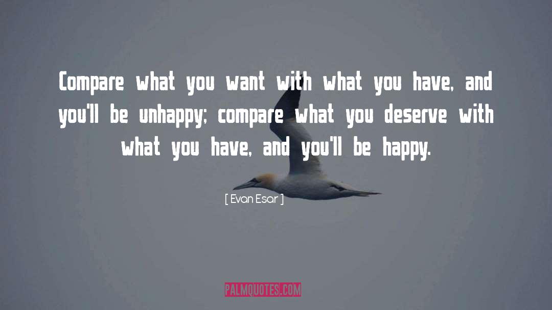 Be Happy With Yourself quotes by Evan Esar