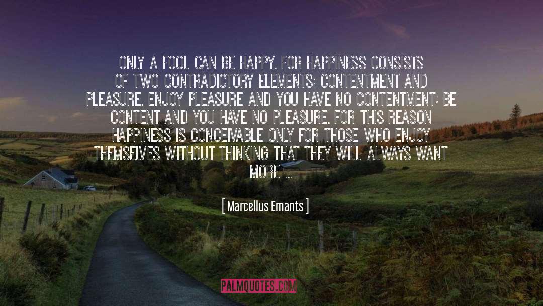 Be Happy Without Me quotes by Marcellus Emants
