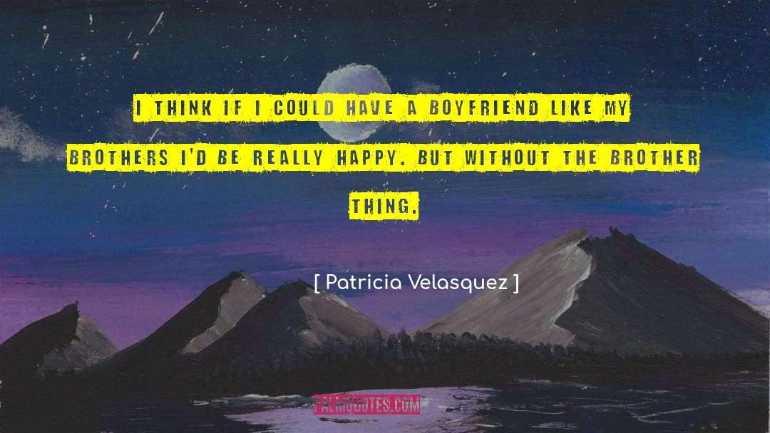 Be Happy Without Me quotes by Patricia Velasquez