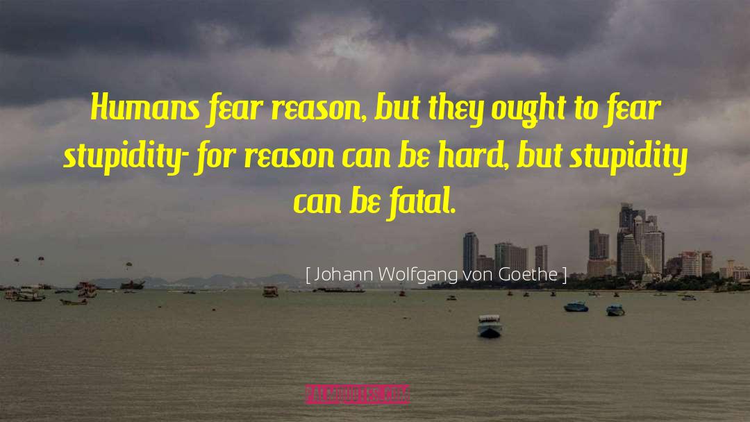 Be Hard quotes by Johann Wolfgang Von Goethe