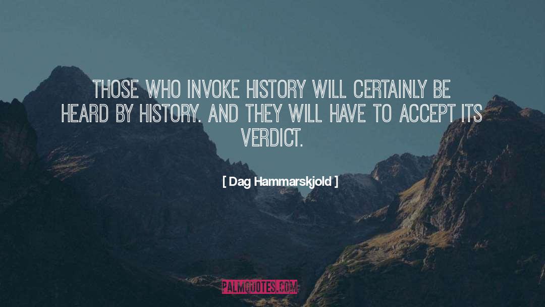 Be Heard quotes by Dag Hammarskjold
