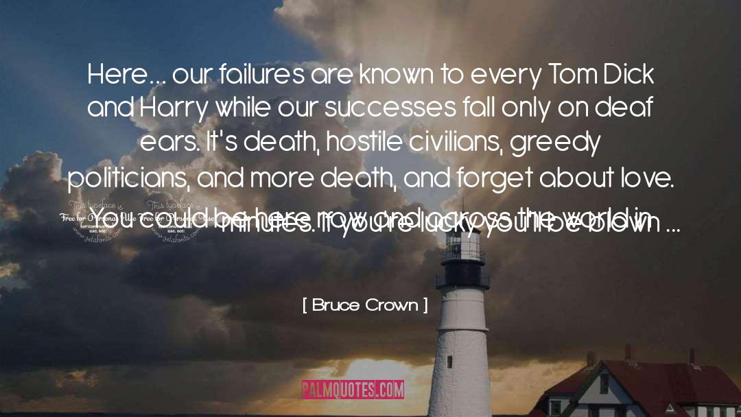 Be Here Now quotes by Bruce Crown