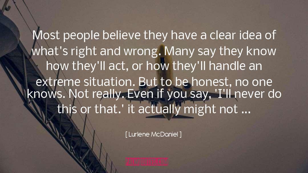 Be Honest quotes by Lurlene McDaniel