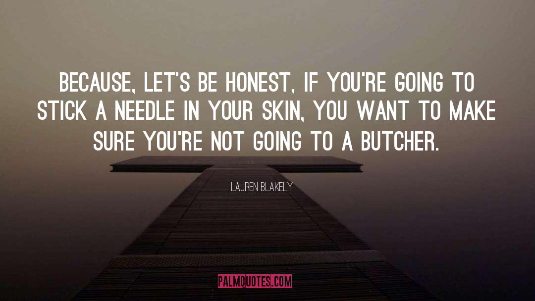 Be Honest quotes by Lauren Blakely