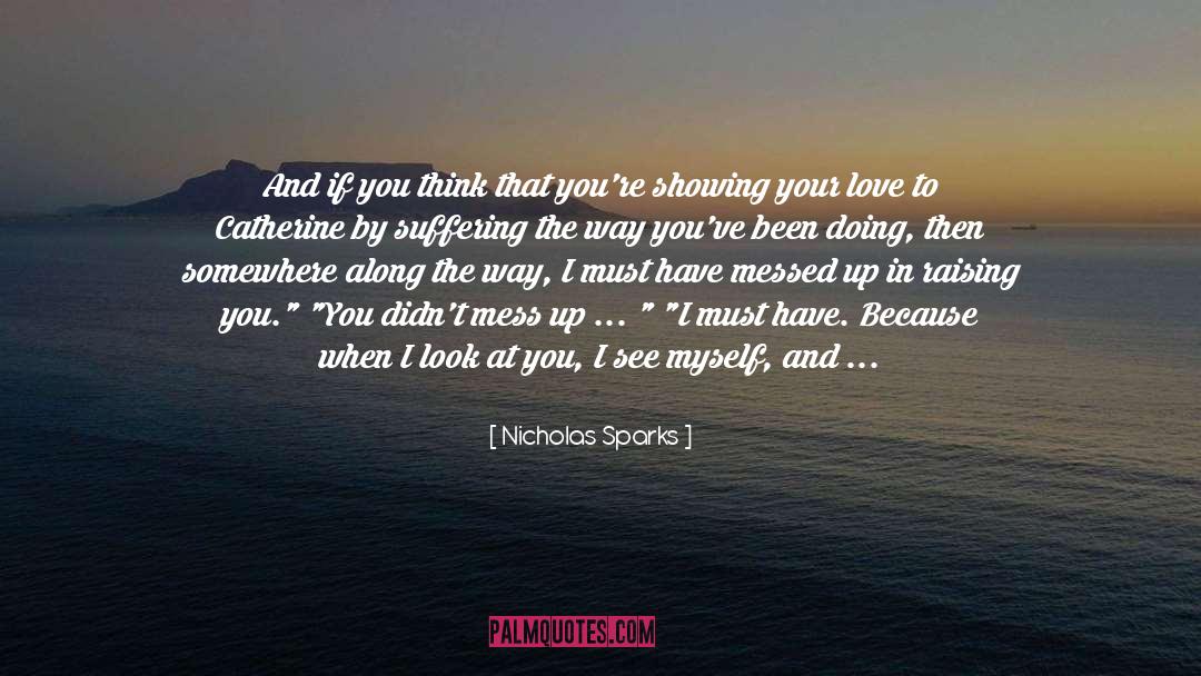 Be Honest quotes by Nicholas Sparks