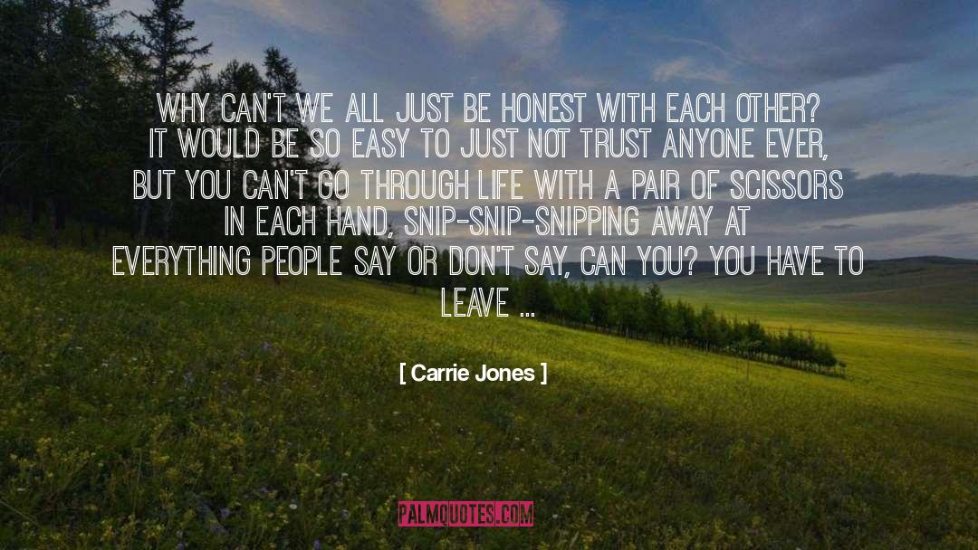 Be Honest quotes by Carrie Jones