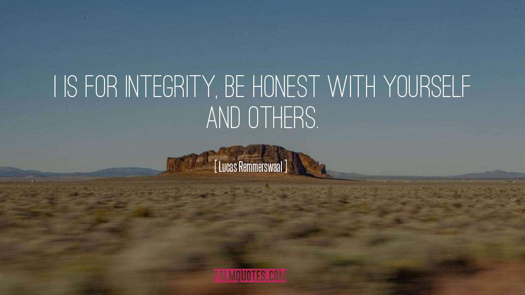 Be Honest With Yourself quotes by Lucas Remmerswaal