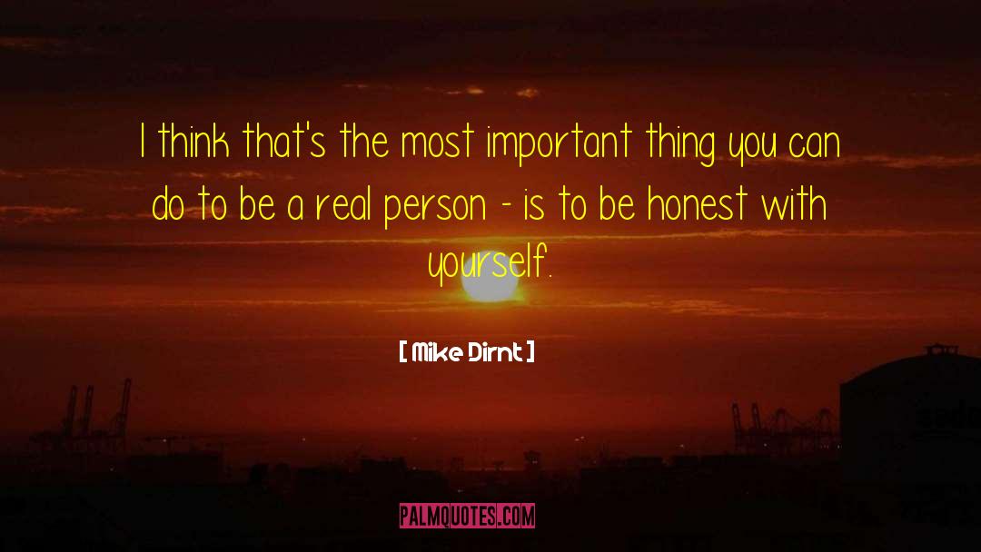 Be Honest With Yourself quotes by Mike Dirnt