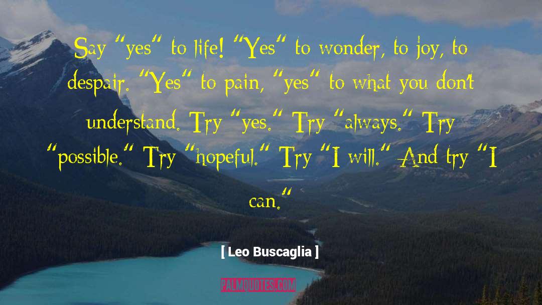 Be Hopeful quotes by Leo Buscaglia