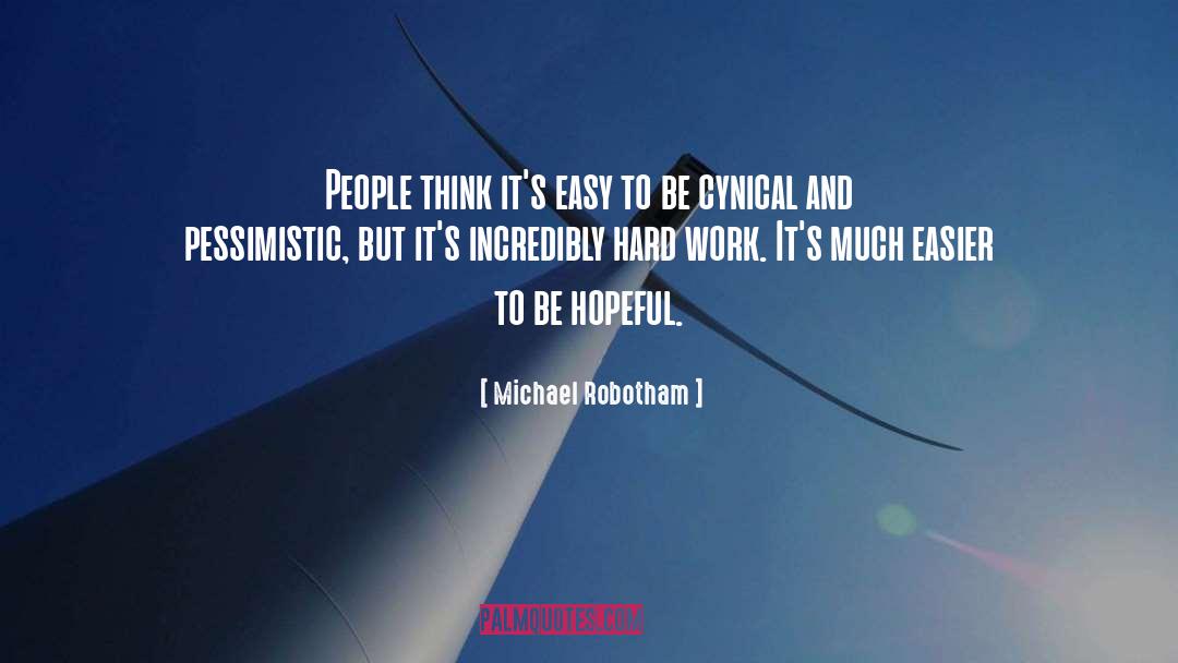 Be Hopeful quotes by Michael Robotham