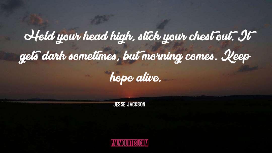 Be Hopeful quotes by Jesse Jackson
