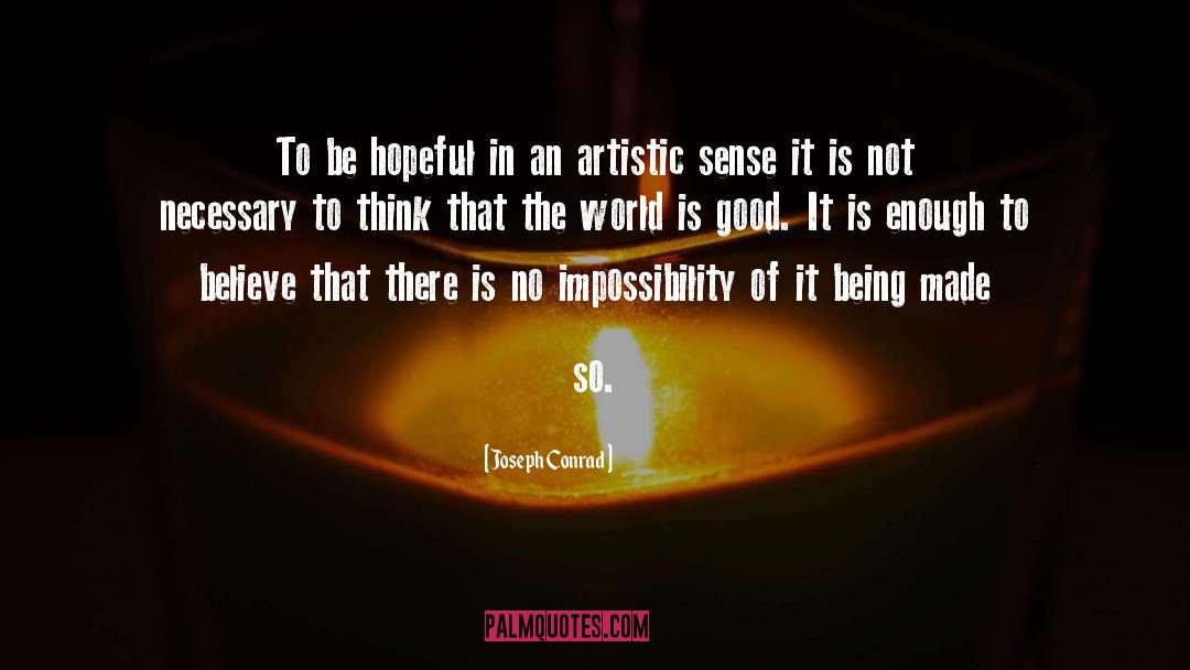 Be Hopeful quotes by Joseph Conrad