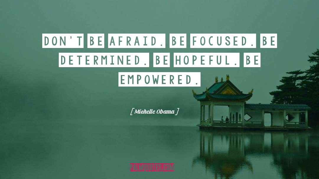 Be Hopeful quotes by Michelle Obama