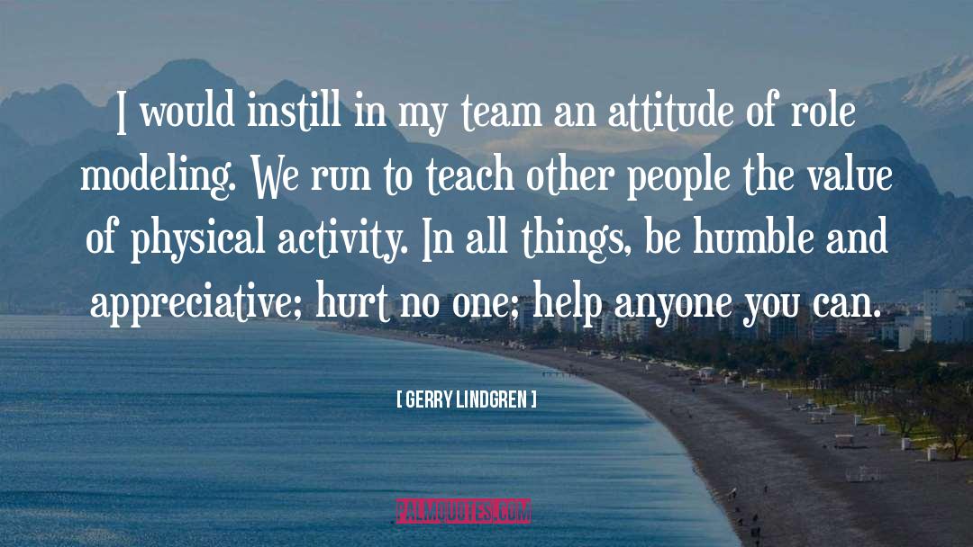 Be Humble quotes by Gerry Lindgren