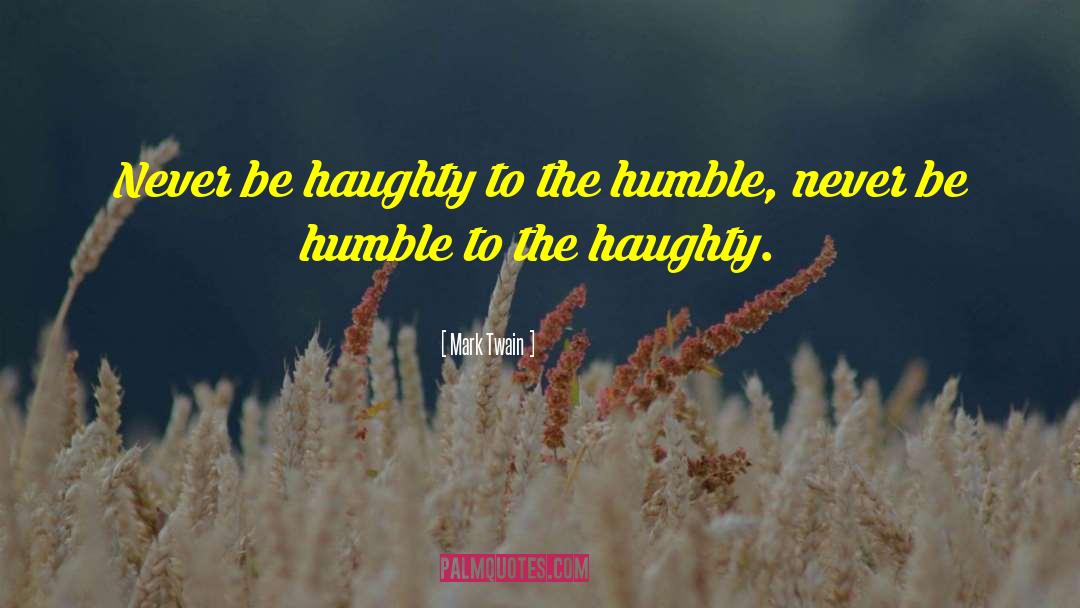 Be Humble quotes by Mark Twain