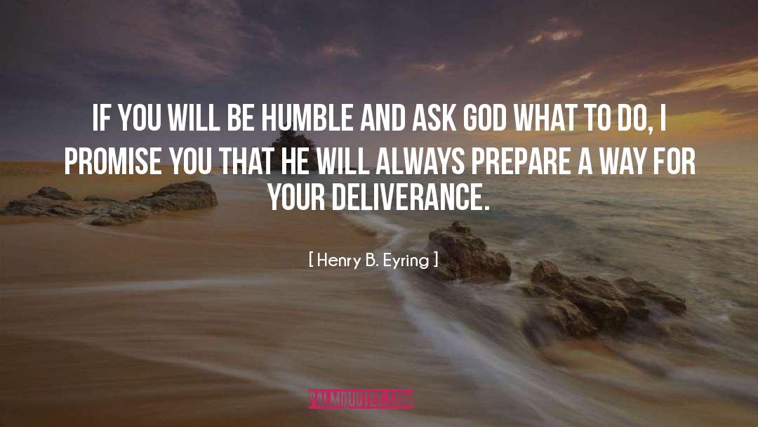 Be Humble quotes by Henry B. Eyring