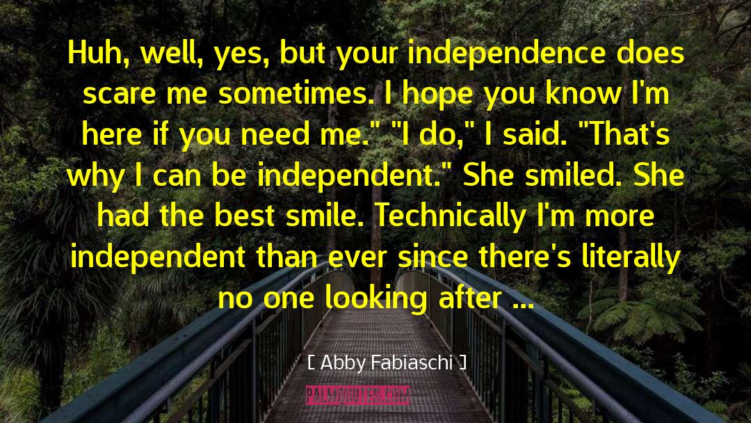 Be Independent quotes by Abby Fabiaschi