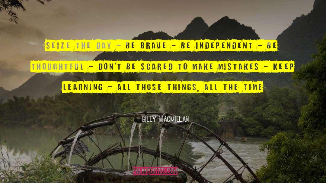 Be Independent quotes by Gilly Macmillan