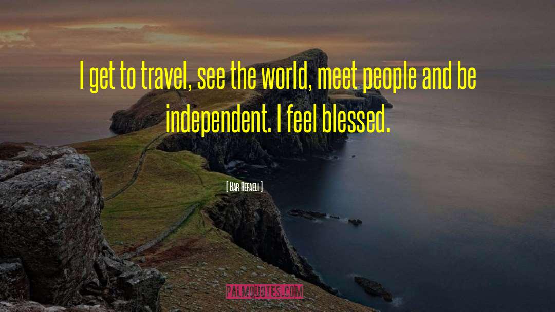 Be Independent quotes by Bar Refaeli
