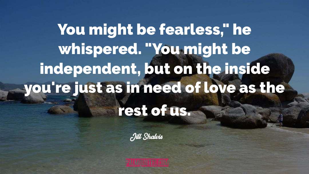 Be Independent quotes by Jill Shalvis