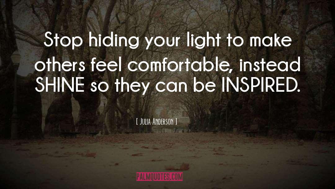 Be Inspired quotes by Julia Anderson