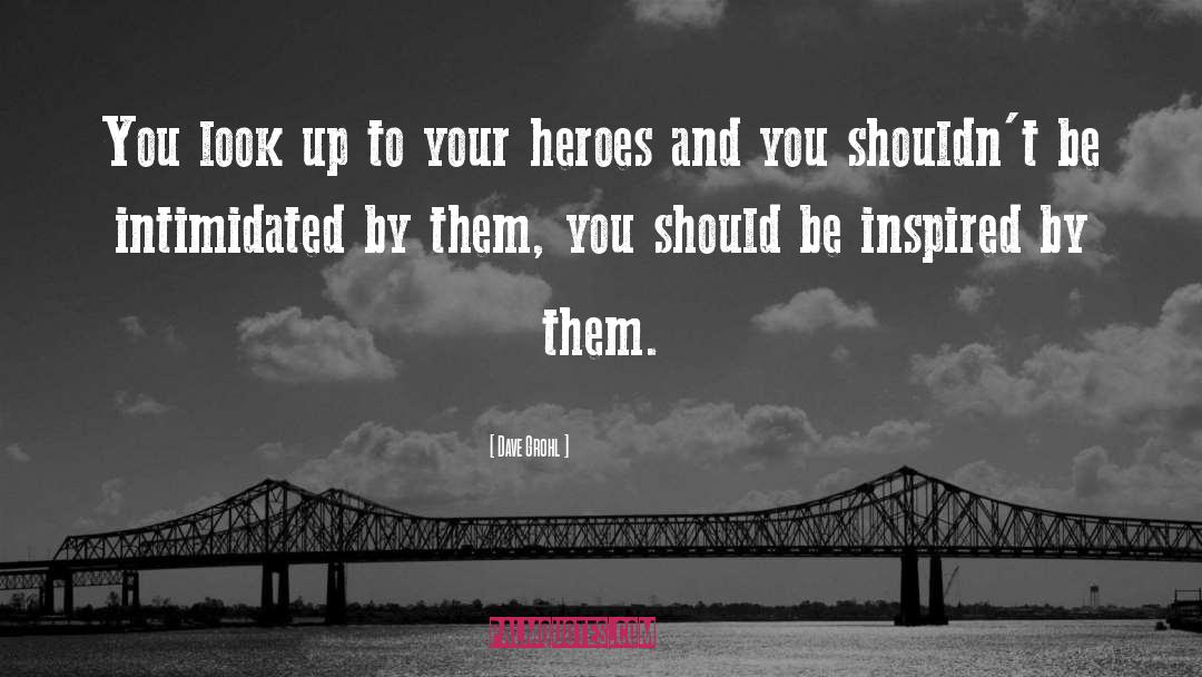 Be Inspired quotes by Dave Grohl