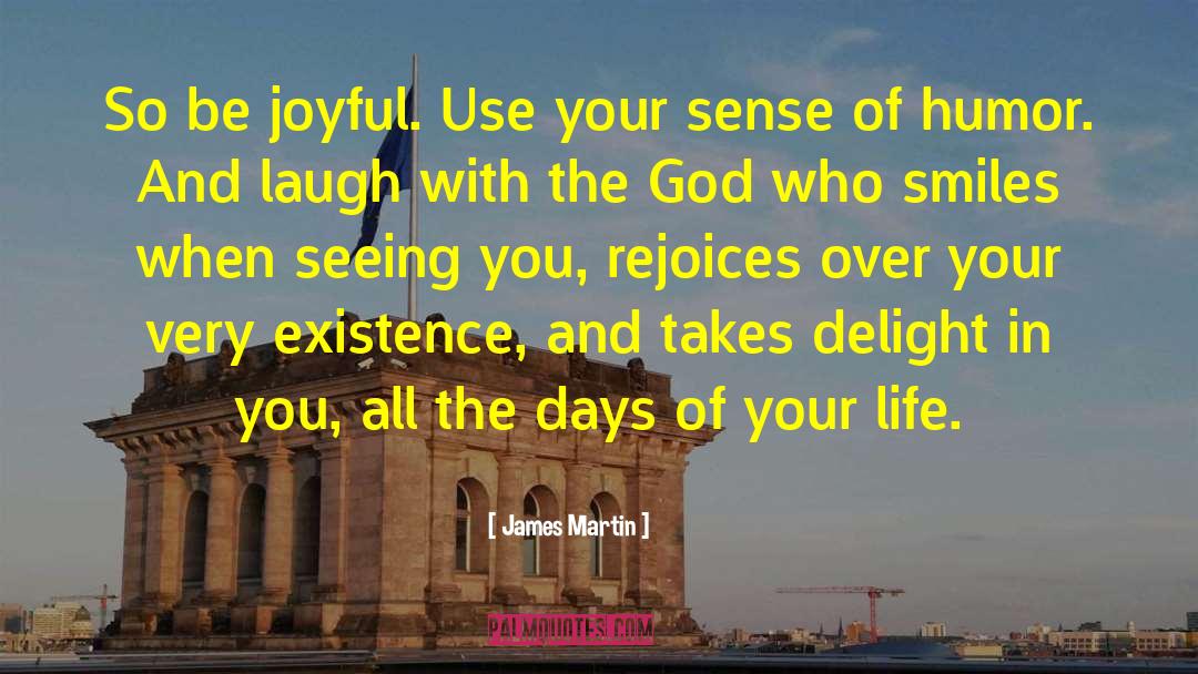 Be Joyful quotes by James Martin
