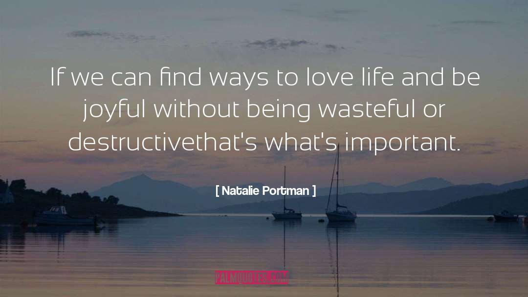 Be Joyful quotes by Natalie Portman