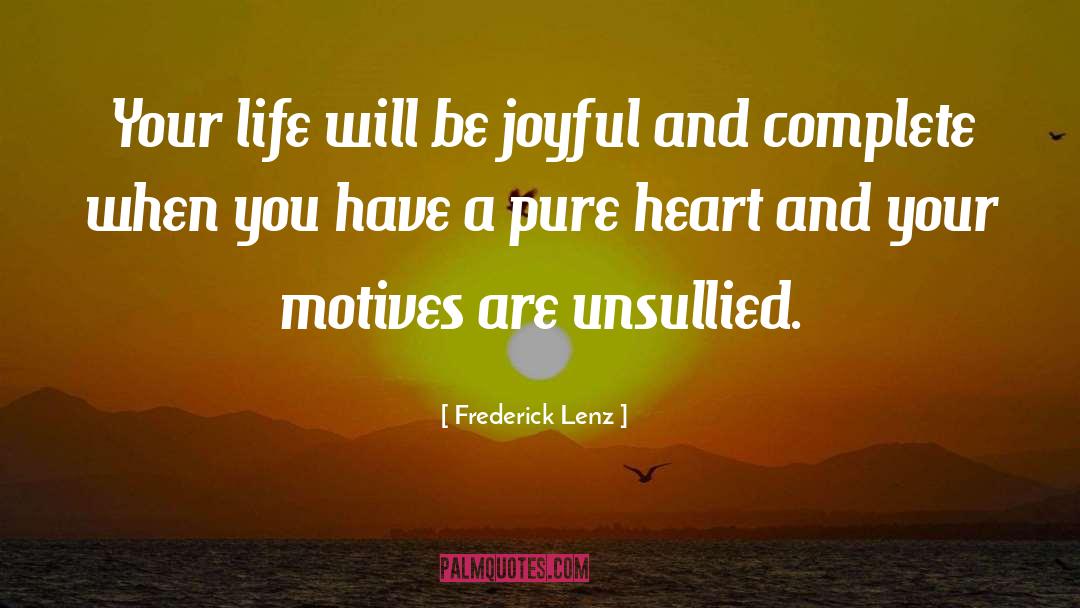 Be Joyful quotes by Frederick Lenz
