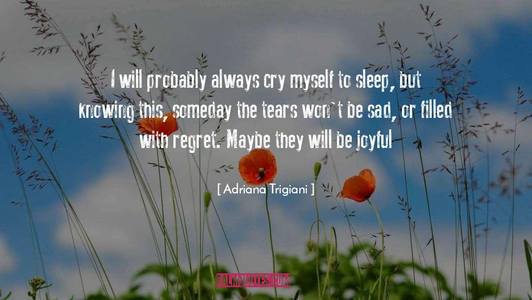 Be Joyful quotes by Adriana Trigiani