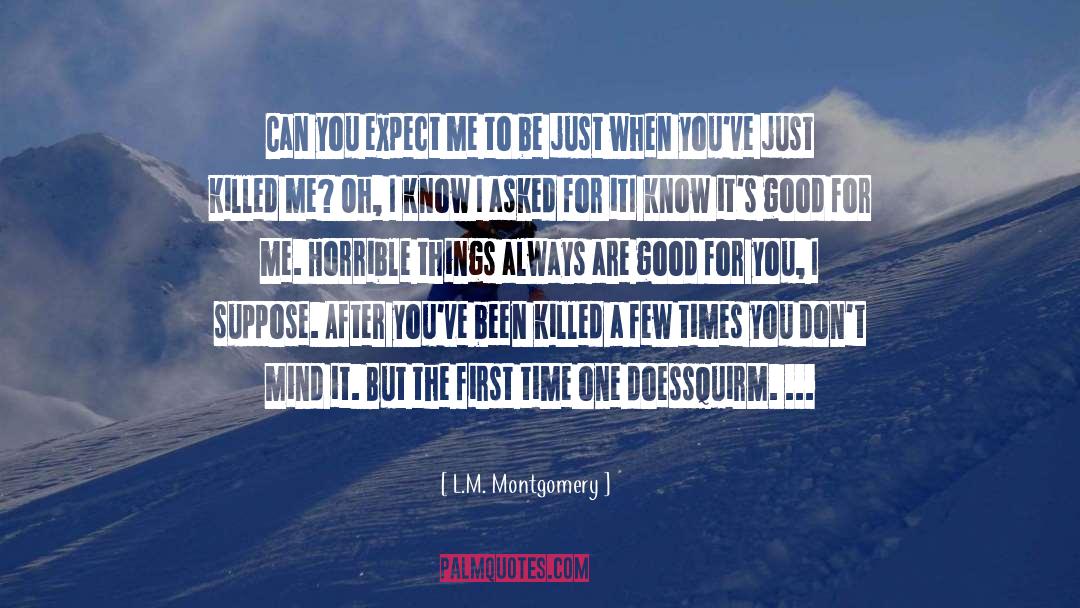 Be Just quotes by L.M. Montgomery