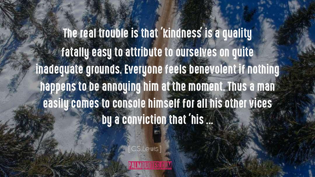 Be Kind And Loving quotes by C.S. Lewis