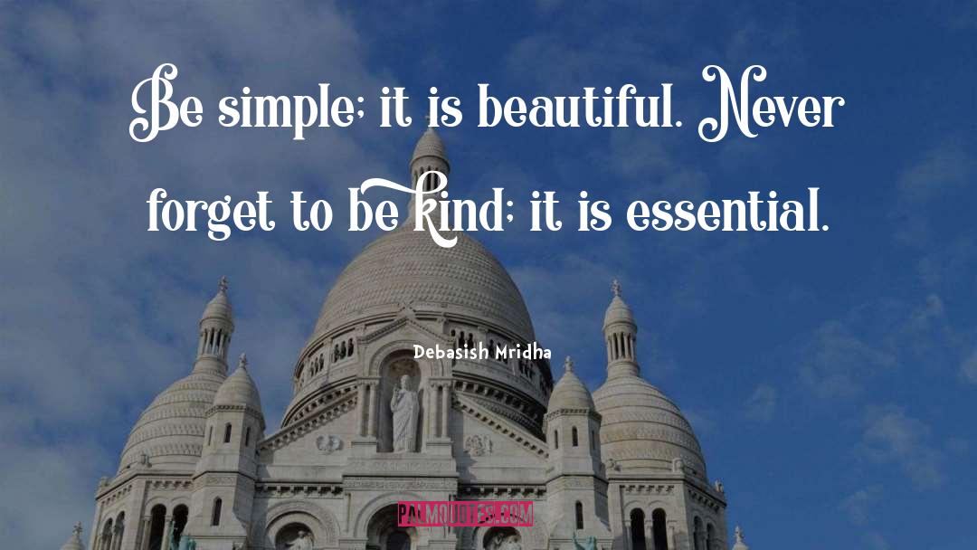Be Kind quotes by Debasish Mridha