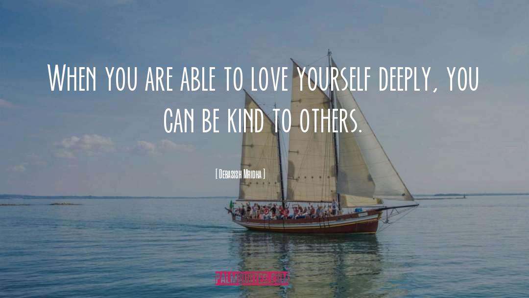 Be Kind quotes by Debasish Mridha