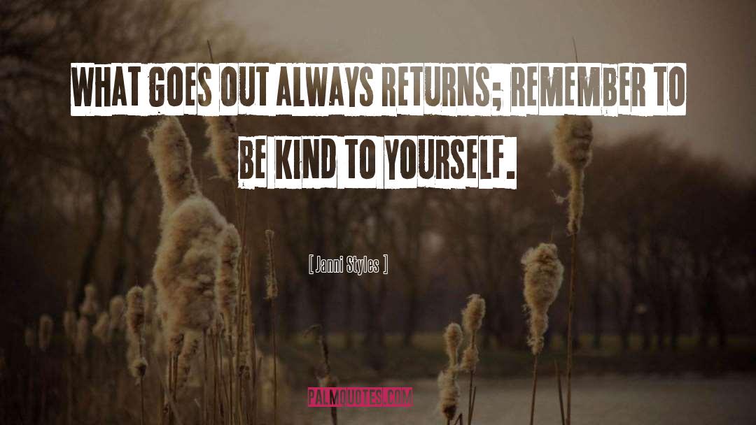 Be Kind To Yourself quotes by Janni Styles