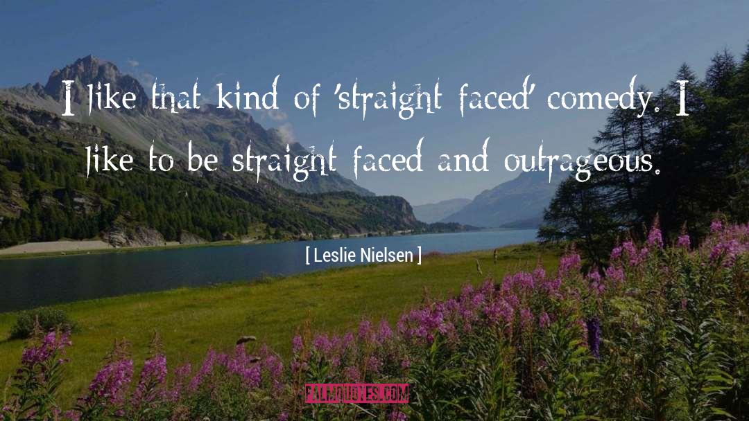 Be Kind To Yourself quotes by Leslie Nielsen