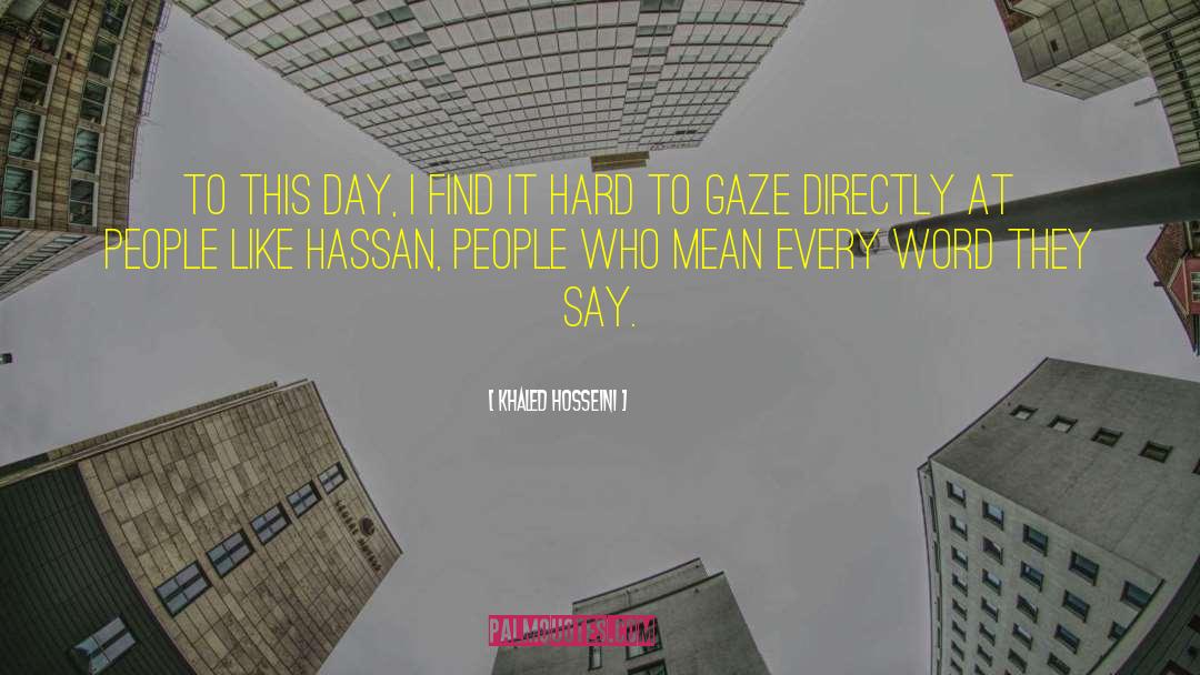 Be Like Hassan quotes by Khaled Hosseini